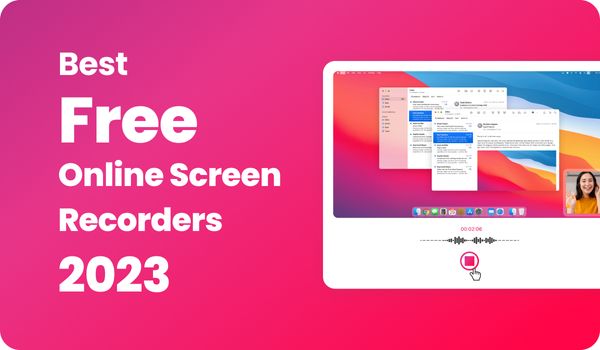 10 Best Free Online Screen Recorders Review 2023 - No Downloads or Installations