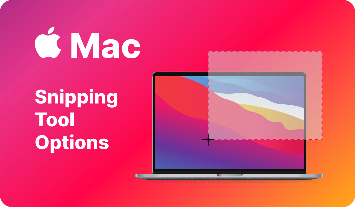 Ultimate Guide to Snipping Tools for Mac Capture, Edit, and Share with Ease