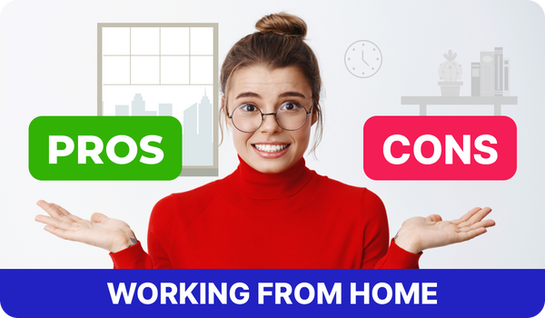 Working From Home Pros and Cons