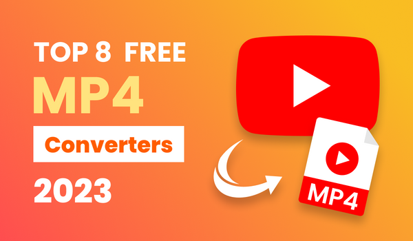 Best 8 Tools for Converting YouTube Videos to MP4 Format